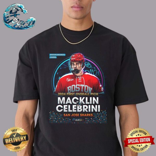 San Jose Sharks Select Forward Macklin Celebrini With The First Overall Selection In The NHL Draft 2024 Vintage T-Shirt