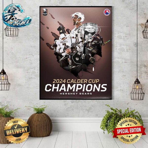 The Hershey Bears Are Back To Back Calder Cup Champions 2024 American Hockey League Wall Decor Poster Canvas