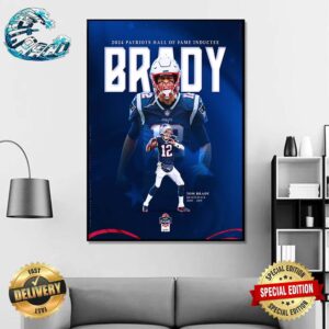 Welcome Home Tom Brady 2024 Patriots Hall Of Fame Inductee Wall Decor Poster Canvas