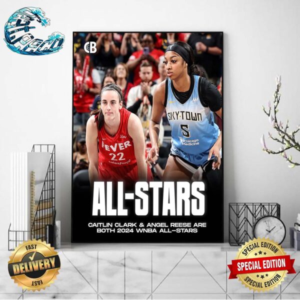 Caitlin Clark And Angel Reese Are Both 2024 WNBA All-Stars Home Decor Poster Canvas