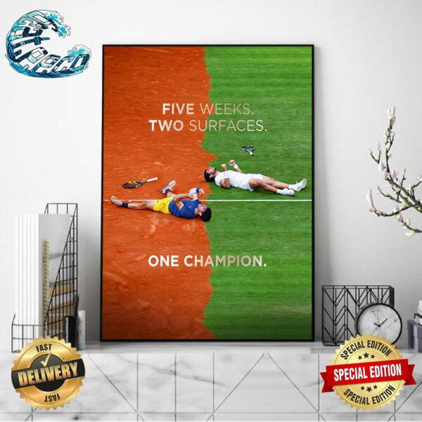 Carlos Alcaraz Five Weeks Two Surfaces One Champion 2024 Poster Canvas