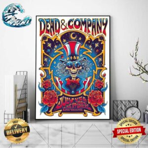 Dead And Company Grateful Dead’s Uncle Sam Oficial Poster Live At Sphere In Las Vegas On Jul 4 5 And 6 2024 Wall Decor Poster Canvas
