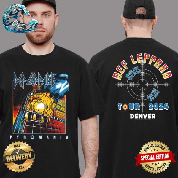 Def Leppard Pyromania Tour 2024 In Denver CO On September 8 2024 Two Sides Print Classic T-Shirt