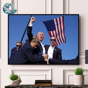 Donald Trump Gets Shot Faces The Crowd And Yells Fight Moment Wall Decor Poster Canvas