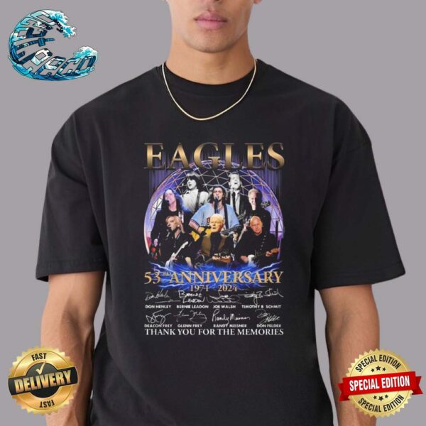 Eagles Rock Band 53rd Anniversary 1971-2024 Signatures Thank You For The Memories Unisex T-Shirt
