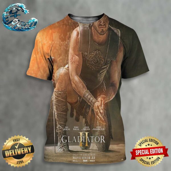 Oficial First Poster For Gladiator II Only In Theateres November 22 All Over Print Shirt