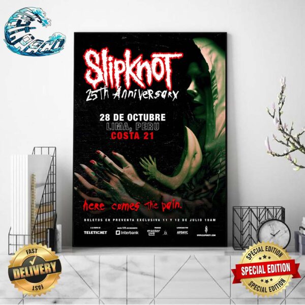 Slipknot 25th Anniversary 28 DE Octubre Lima Peru Costa 21 Here Comes The Pain Home Decor Poster Canvas