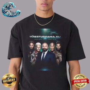 WWE Wrestlemanis XL Behind The Curtain Three Days To Go Premieres July 3 2024 Vintage T-Shirt