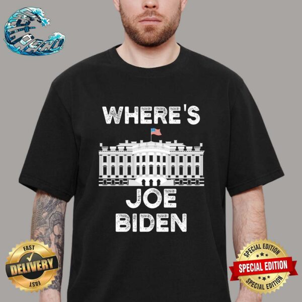 Where’s Joe Political Joke Funny Joe Biden Vintage T-Shirt