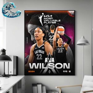 A’ja Wilson From Las Vegas Aces Is Your 2024 Kia WNBA MVP Kia Most Valuable Player Home Decor Poster Canvas