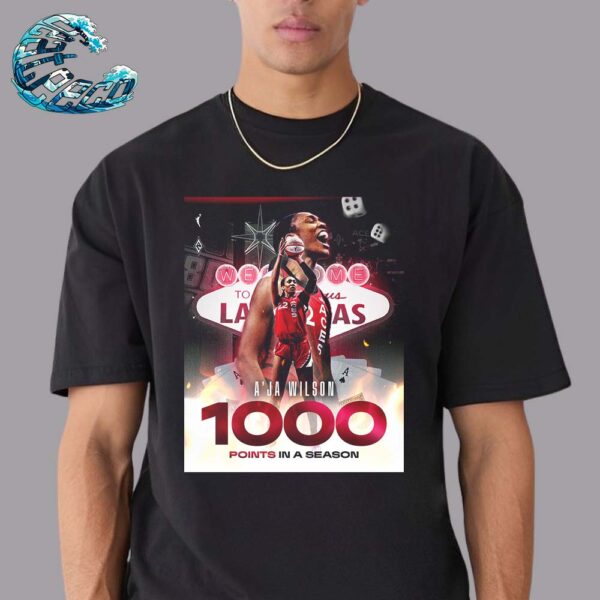 A’ja Wilson Is The Only Player In WNBA History To Score 1000 Points In A Single Season Unisex T-Shirt