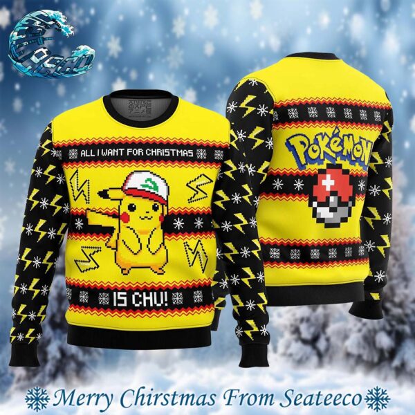 All I Want For Christmas Is Chu Pikachu 2024 Best Knitted Ugly Christmas Sweater