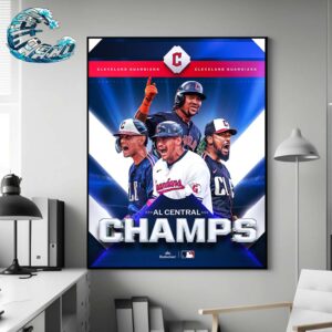 Cleveland Guardians Have Clinched The AL Central Champions MLB Postseason 2024 Home Decor Poster Canvas