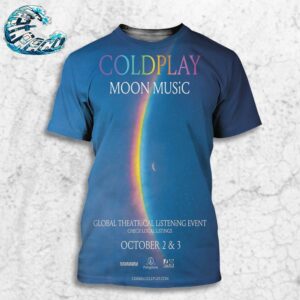 Coldplay Poster For Moon Music Global Theatrical Listening Event On October 2 And 3 2024 All Over Print Shirt