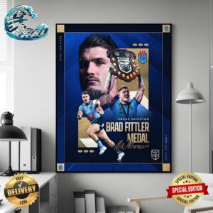 Congrats Angus Crichton Is The Brad Fittler Medal Winner For 2024 Home Decor Poster Canvas