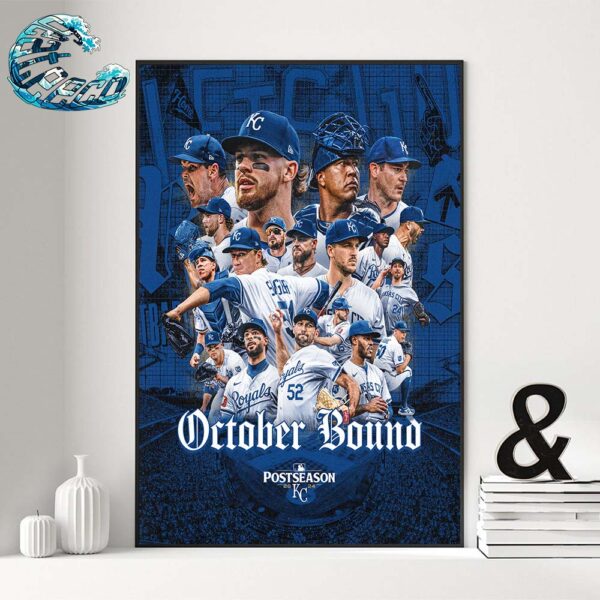 Congrats Kansas City Royals October Bound 2024 MLB Postseason Home Decor Poster Canvas