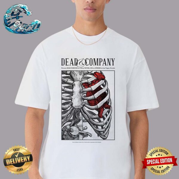 Dead And Company Present Dead Forever Poster Show Music On 12th Of Never 2024 At Sphere In Las Vegas NV Unisex T-Shirt