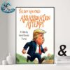 Donald Trump 2-0 Trump Assassination Attempt President Trump Making America Great Again Poster Canvas For Home Decor