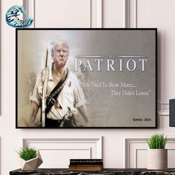 Donald Trump The Patriot He Tried To Show Mercy They Didn’t Listen Trump Assassination Attempt Summer 2024 Home Decor Poster Canvas