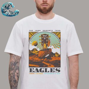 Eagles Band Concert Poster In Las Vegas At Sphere On September 20 21 The Long Goodbye Tour 2024 Classic T-Shirt