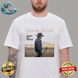 George Strait Feat Chris Stapleton On The Duet Honky Tonk Hall of Fame New Album Cowboys And Dreamers Unisex T-Shirt