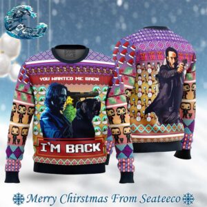 John Wick You Wanted Me Back I’m Back Ugly Christmas Sweater Gift For Holiday 2024