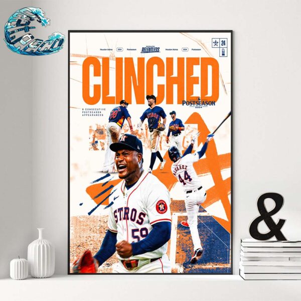 MLB Postseason 2024 Clinched Is Houston Astros Wall Decor Poster Canvas