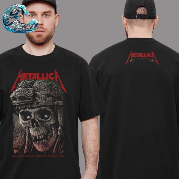 Metallica Tee For Night 2 In Mexico City Mexico M72 CDMX At Estadio GNP Seguros On September 22th M72 North American Tour 2024 Two Sides Print Premium T-Shirt