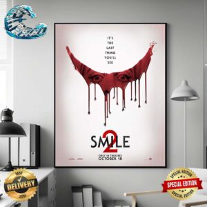 Official Poster For Smile 2 It’s The Last Thing You’ll See Only In Theatres October 18 Home Decor Poster Canvas