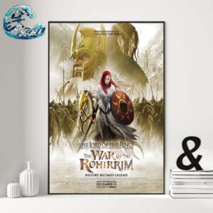 Official Poster For The Lord Of The Rings War Of The Rohirrim In Theaters On December 13 Home Decor Poster Canvas