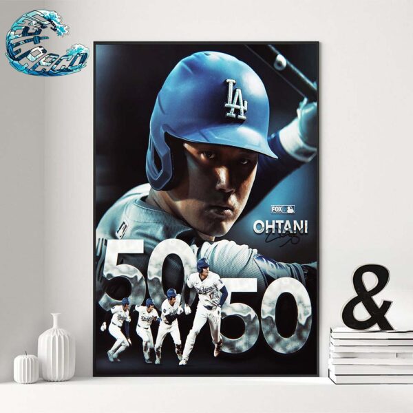 Shohei Ohtani First Player In MLB History To Record 50 Home Runs And 50 Stolen Bases In A Single Season Poster Canvas