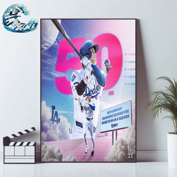 Shohei Ohtani Sets A New Dodger Franchise Record For Home Runs In A Single Season With 50 Wall Decor Poster Canvas