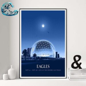 The Eagles Band Poster Music By Simon Marchner Live At The Sphere Las Vegas On September 27 And 28 2024 Home Decor Poster Canvas