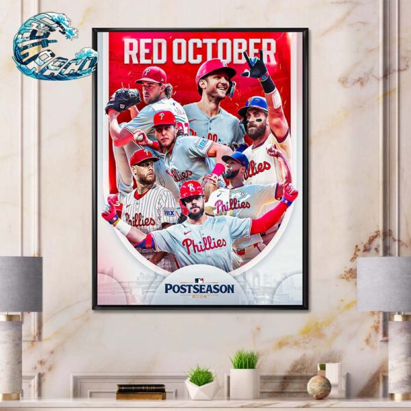 The Philadelphia Phillies Are Primed For Red October MLB Postseason 2024 Wall Decor Poster Canvas