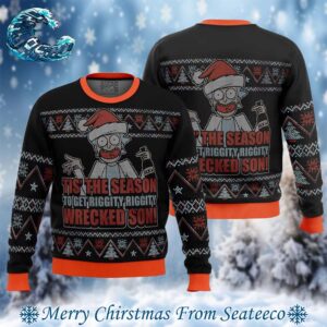 Tis The Season To Get Riggity Riggity Wrecked Son Rick and Morty Ugly Christmas Sweater Gift For Men And Women Holiday