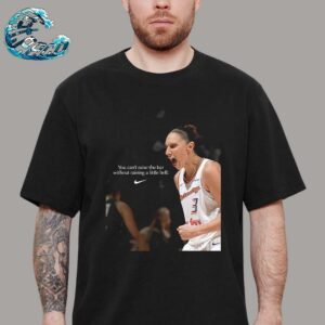 You Can’t Raise The Bar Without Raising A Little Hell Nike Tribute Diana Taurasi Phoenix Mercury Classic T-Shirt