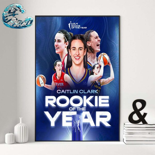 2024 WNBA KIA Rookie Of The Year Is Caitlin Clark Home Decor Poster Canvas