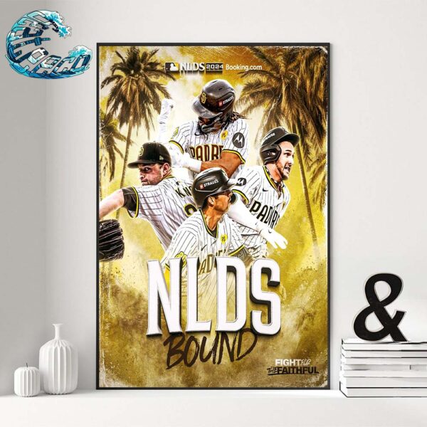 San Diego Padres MLB NLDS Bound 2024 Fight For The Faithful Home Decor Poster Canvas